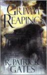 R. Patrick Gates - Grimm Reapings