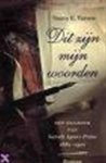 Nancy E. Turner, Ineke van Bronswijk - Dit zijn mijn woorden het dagboek van Sarah Agnes Prine 1881-1901