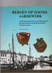 Groeneweg G - Bergen op Zooms aardewerk Vormgeving en Decoratie van Gebruiksaardewerk Gedurende 600 jaar Pottenbakkersnijverheid in Bergen op Zoom