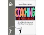 John Whitmore - Coaching for Performance John Whitmore - Coaching for Performance