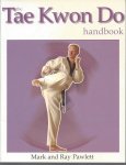 Pawlett, Mark and Ray - Tae Kwon Do Handbook