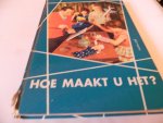 Piet Maree - Hoe maak je het