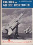Klauw, B. van der - Raketten en Geleide Projectielen