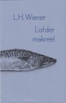 Wiener, L.H. - Lof der makreel. Wiener, L.H. - Lof der makreel.