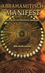 Hoffschulte, Ben. - Abrahamitisch manifest : verslag van een filosofisch sabbatjaar.