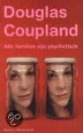 Douglas Coupland - Alle Families Zijn Psychotisch