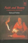 Edward Farley - Faith and Beauty