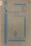 Diepenhorst, C.A.M. - De sociaaldemocratie in de residentie. Beknopt overzicht van de ontwikkeling der sociaal-democratische arbeiderspartij in Den Haag