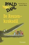 Roald Dahl, Quentin Blake - De reuzenkrokodil
