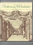 Berckenhagen E und Wagner G - Bretter die die Welt bedeuten , entwurfe zum theaterdekor und buehnerkotum