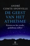 Andre Comte-sponville 69351 - De geest van het atheïsme inleiding tot een spiritualiteit zonder God