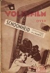 CLAUS S.J., K.L. - Volksfilm over schoonheid. Opgenomen door K.L. Claus S.J.