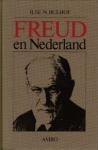 Bulhof, Ilse N. - Freud en Nederland De interpretatie en invloed van zijn ideeën