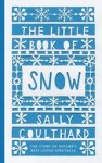 COULTHARD,  Sally - The Little Book of Snow