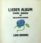 Berners, Lord: - Lieder Album. three songs in the German manner Berners, Lord: - Lieder Album. three songs in the German manner