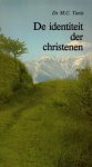 Tanis, M.C. - Tanis, M.C.-De identiteit der christenen