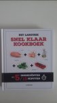  - Het Larousse snel klaar kookboek / max. 5 ingrediënten/15 minuten