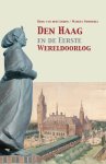Henk Linden; Marcel Nonhebel - Den Haag En De Eerste Wereldoorlog