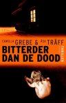 C. Grebe & A. Tr ff - Bitterder dan de dood