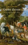 Ton Lemaire - Onder dieren