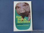 Dhaene, Sylvie / Beeckmans, Patricia / Declercq, Frédéric / e.a.. - Hoge hakken, roze billen. Een multidisciplinaire kijk op het varken. Dhaene, Sylvie / Beeckmans, Patricia / Declercq, Frédéric / e.a.. - Hoge hakken, roze billen. Een multidisciplinaire kijk op het varken.