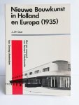 Oud - Nieuwe bouwkunst in holland en europa / druk 1