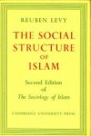 LEVY, REUBEN - The social structure of Islam