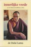 Dalai Lama, Tenzin Gyatso - Innerlijke vrede. Over het Tibetaans Boeddhisme en Tibet