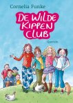 Cornelia Funke - De Wilde Kippen Club