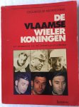 Jacobs, Joris, Ben van Doorne, - De Vlaamse wielerkoningen. Met medewerking van Vlaanderens wielerkrant Het Nieuwsblad-Sportwereld