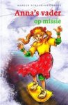 Schalk-Meijering, M. - Anna's vader op missie Schalk-Meijering, M. - Anna's vader op missie
