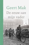 Geert Mak - (1) De Eeuw Van Mijn Vader - Jubileumeditie