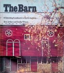 Arthur, Eric & Dudley Witney - The Barn. A vanishing landmark in North America