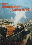 Bittner, Helmut - Der Eisenbahn-Kurier 5/76