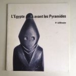 Vandier, Jacques e.a. - L'Egypte avant les Pyramides - 4e Millenaire