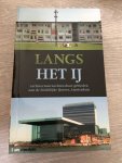 Lebesque, S., Oosterheerd, I. - Langs het IJ / architectuurtochten door gebieden aan de Zuidelijke IJoever, Amsterdam architectuurtochten door gebieden aan de Zuidelijke IJoever, Amsterdam