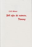 Wiener, L.H. - Dit zijn de namen, Tommy. Wiener, L.H. - Dit zijn de namen, Tommy.