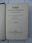 Jacob, P.L. - Paris ridicule et burlesque au dix-septième siècle par Claude le Petit, Berthod, Scarron, François Colletet, Boileau, etc.