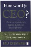 Ralf Knegtmans 93156 - Hoe word je CEO? over competenties, persoonlijkheid en drijfveren