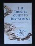 Clarke, Andrew & Chris Wagstaff - The Trustee Guide to Investment