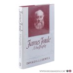 Cardwell, Donald S. L. - James Joule. A biography.