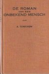 Tchechow, Anton - De roman van een onbekend mensch