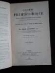 Lubbock, Sir John - L’Homme Préhistorique, étudié d’apres les monuments et les costumes, 2 delen Lubbock, Sir John - L’Homme Préhistorique, étudié d’apres les monuments et les costumes, 2 delen