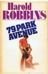 Robbins, Harold - 79 Park Avenue