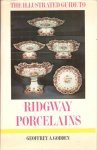 Godden,G. A. - The illustrated guide to Ridgway porcelains