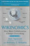 TAPSCOTT, DON and WILLIAMS, ANTHONY D - Wikinomics. How mass collaboration changes everything
