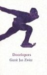 ZWIER, GERRIT JAN - Doorlopers. Koppermaandag 2013