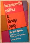Halperin, Morton H. - Bureaucratic politics and foreign policy
