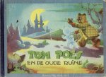 TOONDER, Marten - Tom Poes en de oude ruïne. Met rijmpjes van Joop van Bossum. TOONDER, Marten - Tom Poes en de oude ruïne. Met rijmpjes van Joop van Bossum.