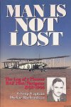 Richardson, Group Captain Dickie - Man Is Not Lost: The Log of a Pioneer RAF Pilot/Navigator - 1933-1946